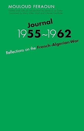 Journal, 1955-1962: Reflections on the French-Algerian War - Scanned Pdf with Ocr